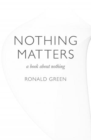 Cover of the book Nothing Matters by Dr. Bruno R. Cignacco