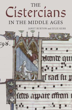 Cover of the book The Cistercians in the Middle Ages by Clive Hodges