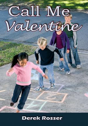 Cover of the book Call Me Valentine by G.A. Milnthorpe