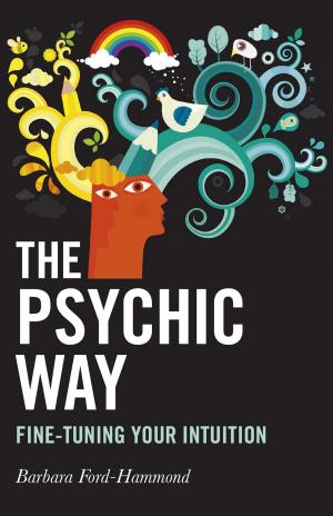 Cover of the book The Psychic Way: Fine-tuning Your Intuition by Melusine Draco