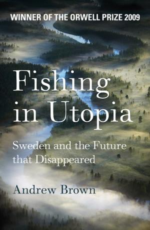 Cover of the book Fishing In Utopia by Mark Crick