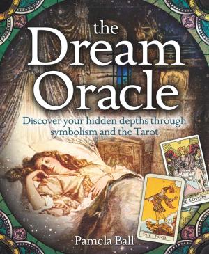 Cover of the book The Dream Oracle by Jeremy Stangroom, James Garvey