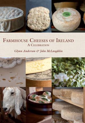 Cover of the book Farmhouse Cheeses of Ireland by Dr Joe Fitzgibbon