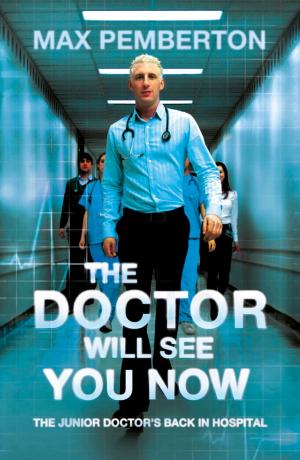 Cover of the book The Doctor Will See You Now by Tracey Cox