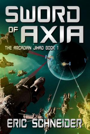 Book cover of Sword of Axia (The Arcadian Jihad, Book 1)