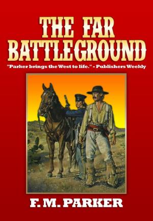 Cover of the book The Far Battleground by Claire Garth