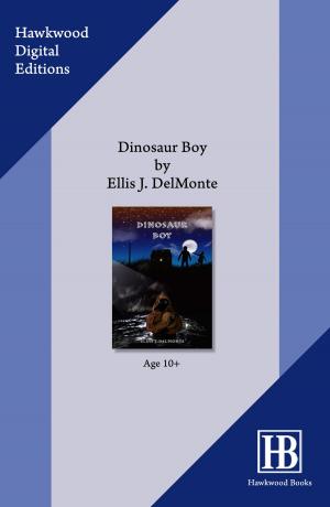 Cover of the book Dinosaur Boy by Noah Lukeman
