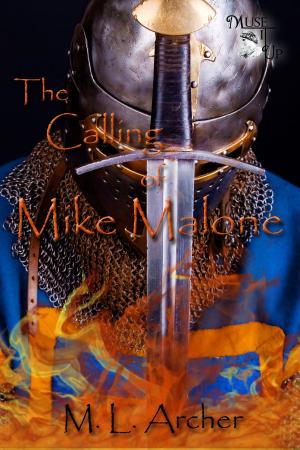 Cover of the book Calling of Mike Malone, The by Brent Archer