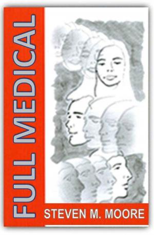 Cover of the book Full Medical by Steven M. Moore
