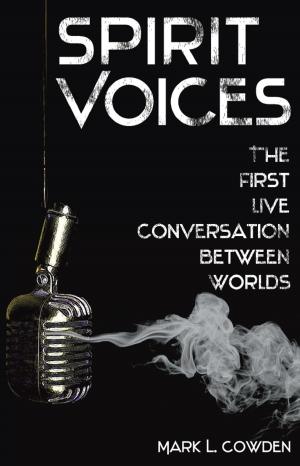 Cover of the book Spirit Voices: The First Live Conversation Between Worlds by Marjorie T. Johnson