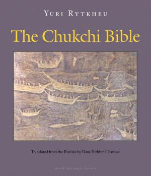 Cover of the book The Chukchi Bible by Erwin Mortier