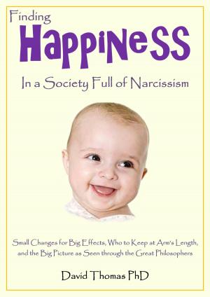 Cover of Finding Happiness in a Society Full of Narcissism