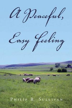 Cover of the book A Peaceful, Easy Feeling by David Crane