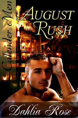 Cover of the book August Rush by Dahlia Rose