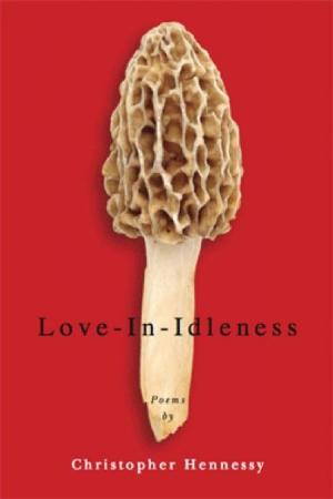 Cover of the book Love-In-Idleness by Ike Pius