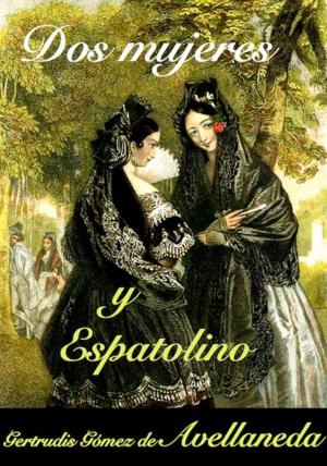 Cover of the book Dos mujeres y Espatolino by Juan de Valdés