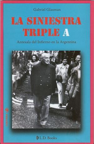 Cover of the book La siniestra Triple A by Jorge Zicolillo