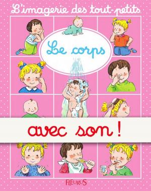 Cover of the book Le corps - avec son by Geneviève Guilbault, Marilou Addison