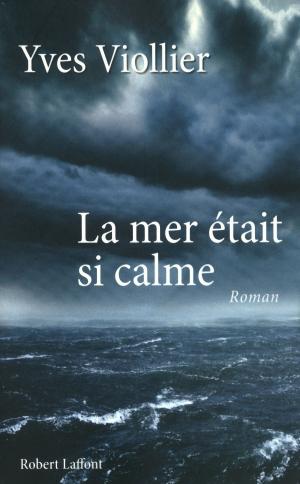 Book cover of La Mer était si calme