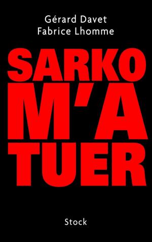Cover of the book Sarko m'a tuer by Florence Noiville