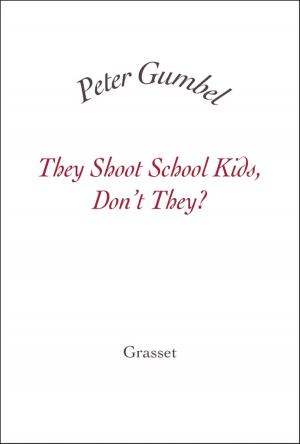 Cover of the book They Shoot School Kids, Don't They? by Michel Onfray