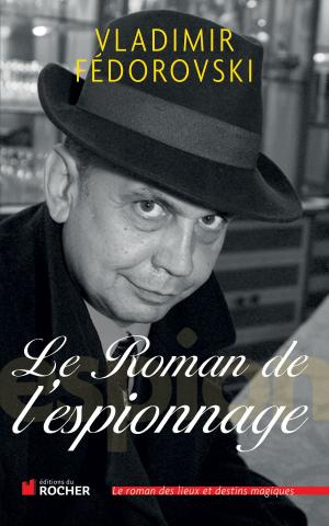 Book cover of Le Roman de l'espionnage