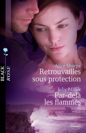 Cover of the book Retrouvailles sous protection - Par-delà les flammes by Joanna Wayne, B.J. Daniels