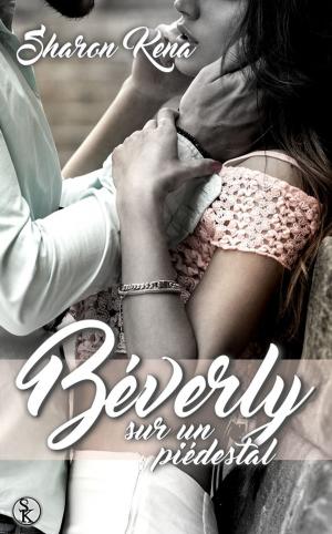 Book cover of Béverly, sur un piédestal