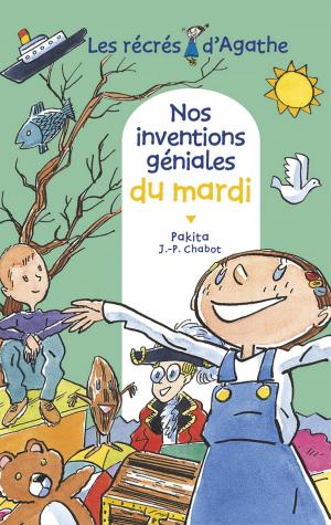 Cover of the book Nos inventions géniales du mardi (Les récrés d'Agathe) by Jean-Christophe Tixier