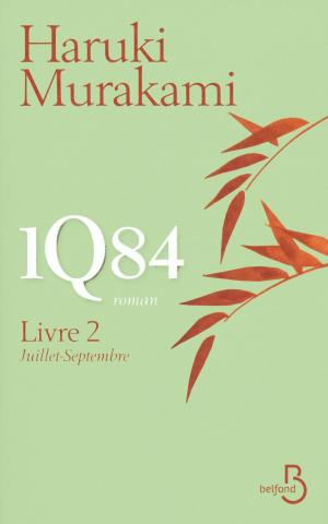 Cover of the book 1Q84 - Livre 2 by Gilbert BORDES
