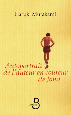 Cover of the book Autoportrait de l'auteur en coureur de fond by Didier CORNAILLE