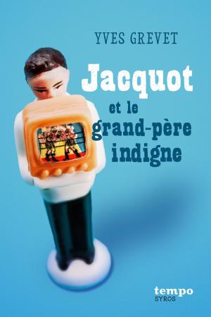 Cover of the book Jacquot et le grand-père indigne by Cathy Cassidy