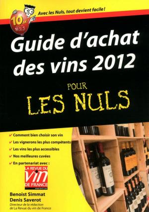 Cover of the book Guide d'achat des vins 2012 Pour les Nuls by Eric DENIMAL