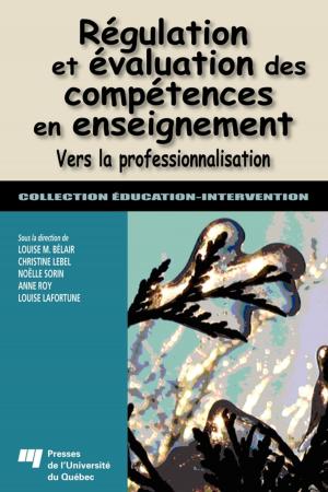 Cover of the book Régulation et évaluation des compétences en enseignement by Louise Lafortune