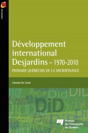 Cover of the book Développement international Desjardins - 1970-2010 by Antoine Char
