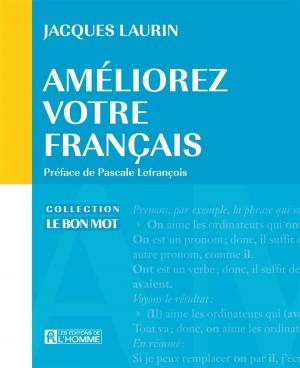 Cover of the book Améliorez votre français by Rodger Brulotte, Christian Tétreault