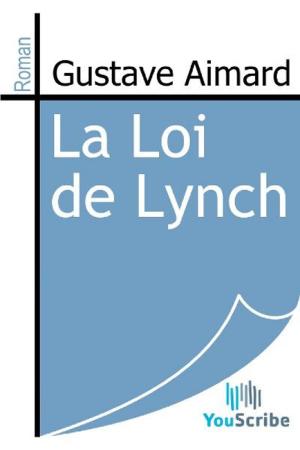 Cover of the book La Loi de Lynch by René Bazin