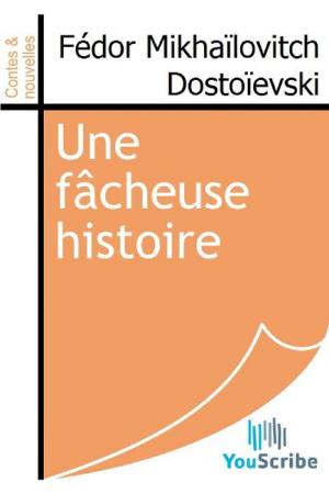 Cover of Une fâcheuse histoire