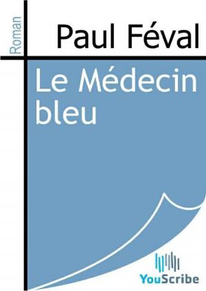 Cover of the book Le Médecin bleu by Jules Verne