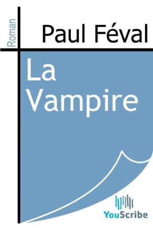 Cover of the book La Vampire by Alfred de Musset