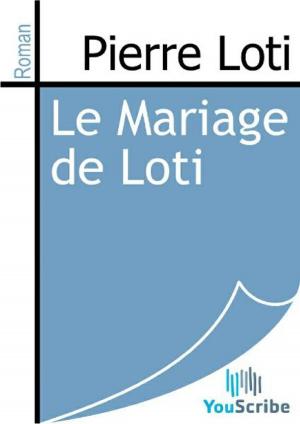 Book cover of Le Mariage de Loti