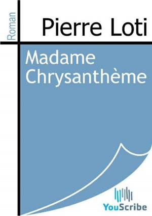 Cover of the book Madame Chrysanthème by Pierre Loti