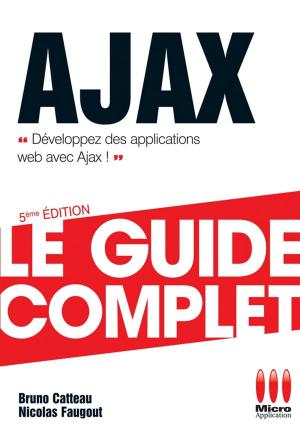 Cover of the book Ajax - Le guide complet by Pierre Polard