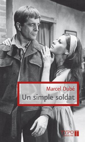 Cover of the book Un simple soldat by Pierre Falardeau