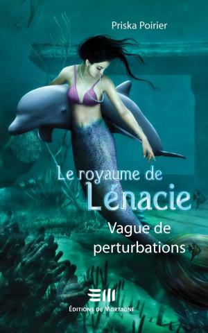 Cover of the book Le royaume de Lénacie by Marilou Addison