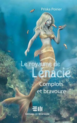 Cover of the book Le royaume de Lénacie by Verret Aimée