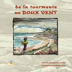 Cover of the book De la tourmente au doux vent by Christine Gnimagnon Adjahi, Allison Mitcham