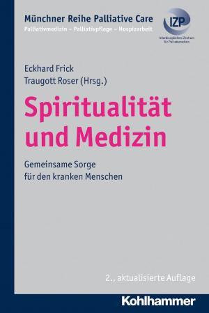Cover of the book Spiritualität und Medizin by Anna Buchheim, Michael Ermann