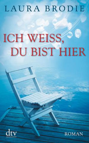 Cover of the book Ich weiß, du bist hier by Anja Jonuleit