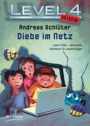 Cover of the book Level 4 Kids - Diebe im Netz by Dora Heldt